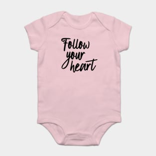 Follow your heart Baby Bodysuit